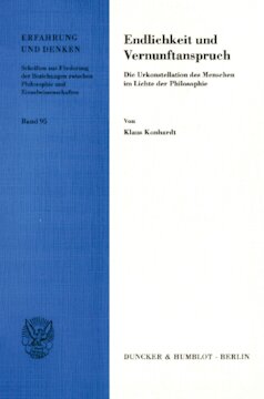Endlichkeit und Vernunftanspruch: Die Urkonstellation des Menschen im Lichte der Philosophie