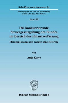 Die konkurrierende Steuergesetzgebung des Bundes im Bereich der Finanzverfassung: Steuerautonomie der Länder ohne Reform?