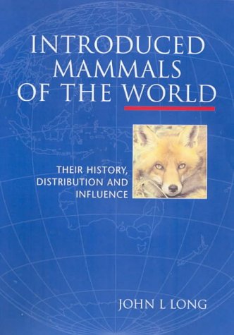 Introduced Mammals of the World: Their History, Distribution and Influence