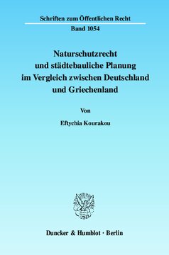 Naturschutzrecht und städtebauliche Planung im Vergleich zwischen Deutschland und Griechenland