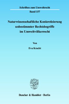 Naturwissenschaftliche Konkretisierung unbestimmter Rechtsbegriffe im Umweltvölkerrecht