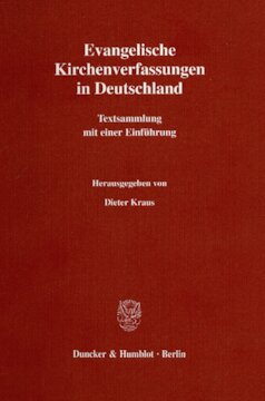 Evangelische Kirchenverfassungen in Deutschland: Textsammlung mit einer Einführung
