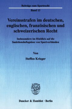 Vereinsstrafen im deutschen, englischen, französischen und schweizerischen Recht: Insbesondere im Hinblick auf die Sanktionsbefugnisse von Sportverbänden