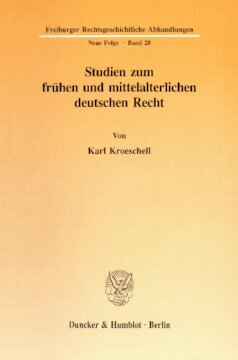 Studien zum frühen und mittelalterlichen deutschen Recht