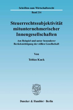 Steuerrechtssubjektivität mitunternehmerischer Innengesellschaften: Am Beispiel und unter besonderer Berücksichtigung der stillen Gesellschaft