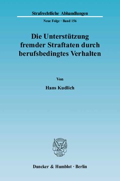 Die Unterstützung fremder Straftaten durch berufsbedingtes Verhalten