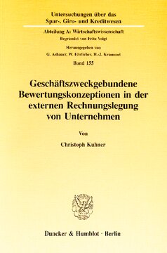 Geschäftszweckgebundene Bewertungskonzeptionen in der externen Rechnungslegung von Unternehmen