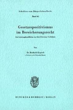 Gesetzespositivismus im Bereicherungsrecht: Zur Leistungskondiktion im Drei-Personen-Verhältnis