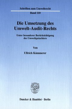 Die Umsetzung des Umwelt-Audit-Rechts: Unter besonderer Berücksichtigung des Umweltgutachters