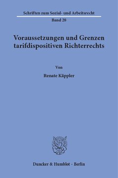Voraussetzungen und Grenzen tarifdispositiven Richterrechts
