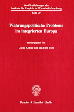 Währungspolitische Probleme im integrierten Europa