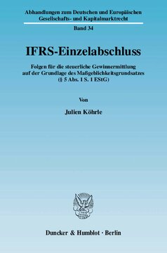 IFRS-Einzelabschluss: Folgen für die steuerliche Gewinnermittlung auf der Grundlage des Maßgeblichkeitsgrundsatzes (§ 5 Abs. 1 S. 1 EStG)