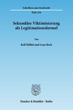 Sekundäre Viktimisierung als Legitimationsformel