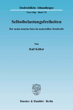 Selbstbelastungsfreiheiten: Der nemo-tenetur-Satz im materiellen Strafrecht