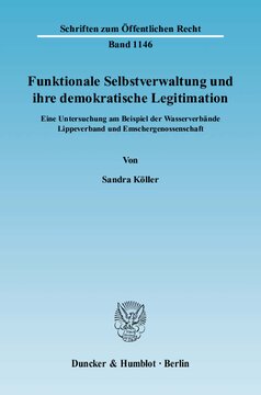 Funktionale Selbstverwaltung und ihre demokratische Legitimation: Eine Untersuchung am Beispiel der Wasserverbände Lippeverband und Emschergenossenschaft