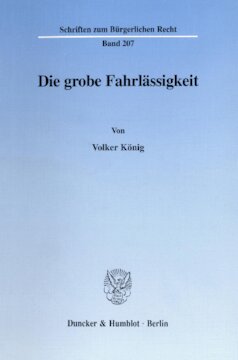 Die grobe Fahrlässigkeit