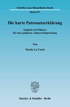 Die harte Patronatserklärung: Zugleich ein Plädoyer für eine geänderte Anlassrechtsprechung