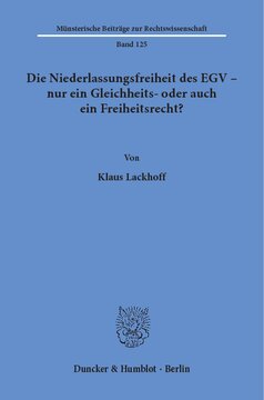 Die Niederlassungsfreiheit des EGV - nur ein Gleichheits- oder auch ein Freiheitsrecht?