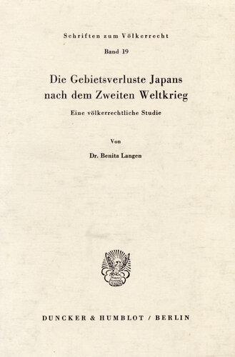 Die Gebietsverluste Japans nach dem Zweiten Weltkrieg: Eine völkerrechtliche Studie