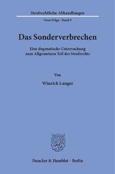Das Sonderverbrechen: Eine dogmatische Untersuchung zum Allgemeinen Teil des Strafrechts