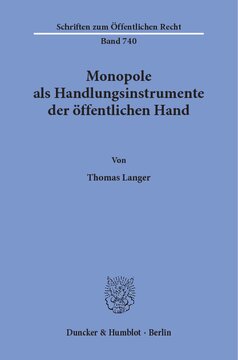 Monopole als Handlungsinstrumente der öffentlichen Hand