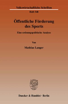 Öffentliche Förderung des Sports: Eine ordnungspolitische Analyse