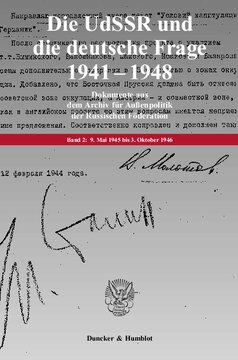 Die UdSSR und die deutsche Frage 1941–1948: Dokumente aus dem Archiv für Außenpolitik der Russischen Föderation. Bearb. und hrsg. von Jochen P. Laufer / Georgij P. Kynin unter Mitarbeit von Viktor Knoll. Band 2: 9. Mai 1945 bis 3. Oktober 1946