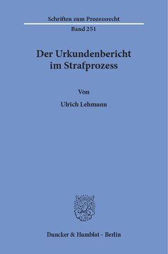Der Urkundenbericht im Strafprozess