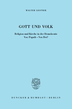 Gott und Volk: Religion und Kirche in der Demokratie. Vox Populi - Vox Dei?