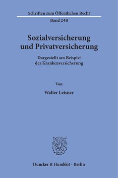 Sozialversicherung und Privatversicherung: Dargestellt am Beispiel der Krankenversicherung