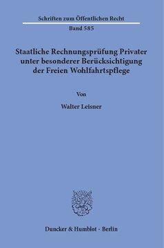 Staatliche Rechnungsprüfung Privater, unter besonderer Berücksichtigung der Freien Wohlfahrtspflege