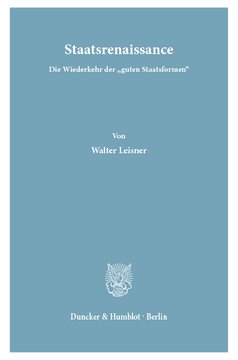 Staatsrenaissance: Die Wiederkehr der »guten Staatsformen«