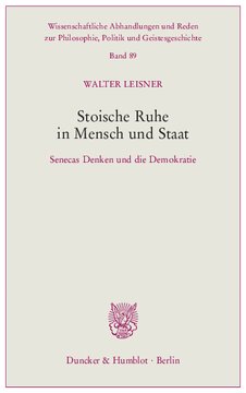 Stoische Ruhe in Mensch und Staat: Senecas Denken und die Demokratie