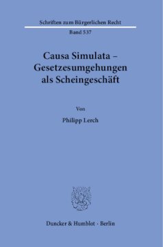 Causa Simulata – Gesetzesumgehungen als Scheingeschäft