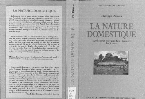 La nature domestique: Symbolisme et praxis dans l'ecologie des Achuar