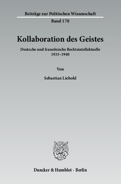 Kollaboration des Geistes: Deutsche und französische Rechtsintellektuelle 1933–1940