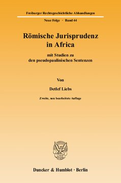 Römische Jurisprudenz in Africa: mit Studien zu den pseudopaulinischen Sentenzen