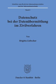 Datenschutz bei der Datenübermittlung im Zivilverfahren