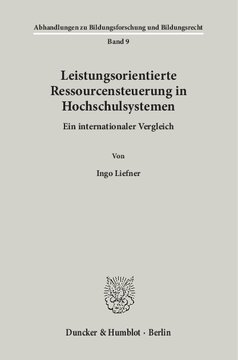 Leistungsorientierte Ressourcensteuerung in Hochschulsystemen: Ein internationaler Vergleich