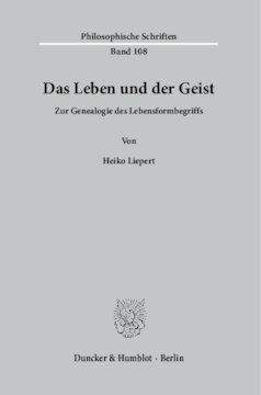 Das Leben und der Geist: Zur Genealogie des Lebensformbegriffs