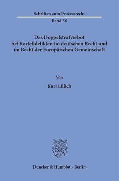 Das Doppelstrafverbot bei Kartelldelikten im deutschen Recht und im Recht der Europäischen Gemeinschaft