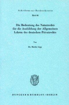 Die Bedeutung des Naturrechts für die Ausbildung der Allgemeinen Lehren des deutschen Privatrechts
