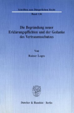 Die Begründung neuer Erklärungspflichten und der Gedanke des Vertrauensschutzes
