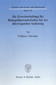 Die Erwerberhaftung für Ruhegeldanwartschaften bei der übertragenden Sanierung