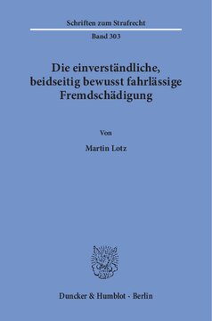 Die einverständliche, beidseitig bewusst fahrlässige Fremdschädigung
