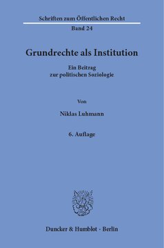 Grundrechte als Institution: Ein Beitrag zur politischen Soziologie