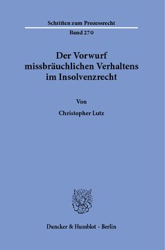Der Vorwurf missbräuchlichen Verhaltens im Insolvenzrecht