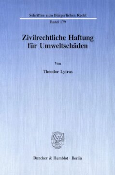 Zivilrechtliche Haftung für Umweltschäden