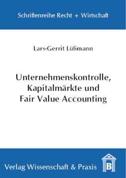 Unternehmenskontrolle, Kapitalmärkte und Fair Value Accounting