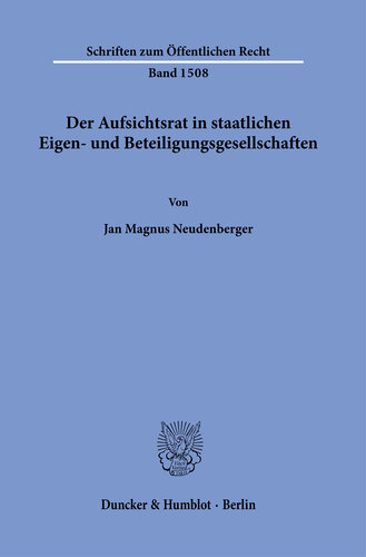 Der Aufsichtsrat in staatlichen Eigen- und Beteiligungsgesellschaften